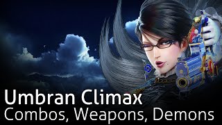 Bayonetta 2 - Umbran Climaxes (All Weapons, Combos & Weaves)