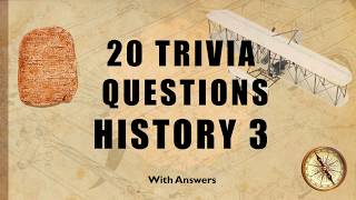20 Trivia Questions (History) No. 3
