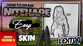 How To Draw Fortnite Characters - NITEHARE // How To Draw Skin Season 8 // Lexton Art