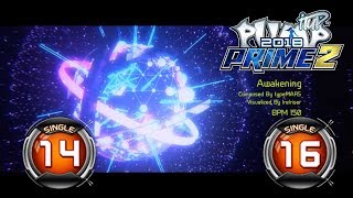 Awakening S14 & S16 | PUMP IT UP PRIME 2 (2018) Patch 2.03