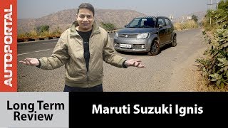 Maruti Suzuki Ignis Long Term Review - Autorpotal