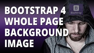 Bootstrap 4 Adding a Whole Page background image