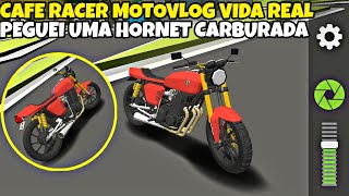 CAFE RACER MOTOVLOG VIDA REAL PEGUEI UMA HORNET CARBURADA CAUSANDO