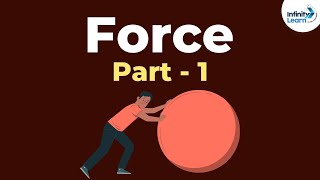 Physics - What is Force? - Part 1