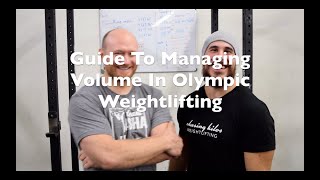 Guide To Managing Volume In Olympic Weightlifting With Yasha Kahn