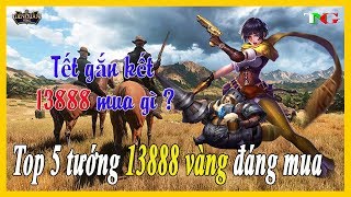 Top 5 vị tướng 13888 vàng đáng mua nhất phiên bản tết gắn kết anh em chấp hết liên quân mobile