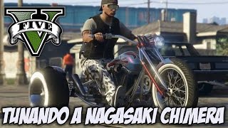 GTA V - TUNANDO A NAGASAKI CHIMERA - DLC MOTOQUEIROS