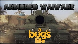 Armored Warfare - A Bugs Life