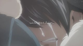 W I T H O U T  H I M ~ Gruvia「AMV」{ CH. 499 SPOILERS }