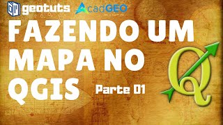 Como Fazer Mapas | QGIS (Parte 1)
