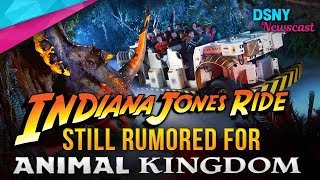 INDIANA JONES Rumored To Replace DINOSAUR at Disney's Animal Kingdom - Disney News - 5/17/18