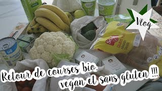VLOG FAMILLE 258 | GROCERY HAUL RETOUR DE COURSES VEGAN BIO ET SANS GLUTEN  !!! ♥