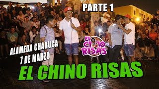 El Chino Risas Regresando A Chabuca (PARTE 1) - 07/03/19