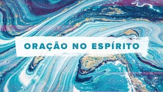 ORAÇÃO NO ESPÍRITO // Pr. Teófilo Hayashi