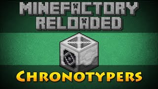 MineFactory Reloaded - Chronotypers