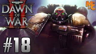 Прохождение Warhammer 40,000 Dawn of War 2 [Часть 18] Бонесмаша