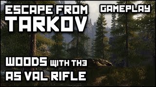 Escape From Tarkov: Woods AS VAL Gameplay - 2 Man Co-op Ft. KleanUppGuy