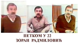 Zoran Radmilović Petkom u 22 Beograd Srbija