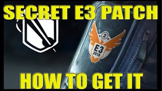 Secret E3 Limited Commendation Patch The Division 1 & 2 - How to get it