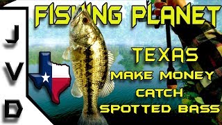 Fishing Planet Tips | Ep 4 | How to Make Money Fast | Catch Bass in Texas | Lone Star Lake