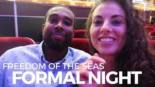 First Formal Night | Freedom of the Seas Southern Caribbean Cruise