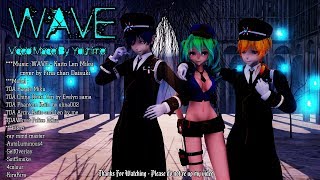 [MMD] WAVE [KAITO・MIKU・LEN]