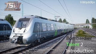 Bombardier Talent 2 Introduction : Rapid Transit : Train Sim World 1080p