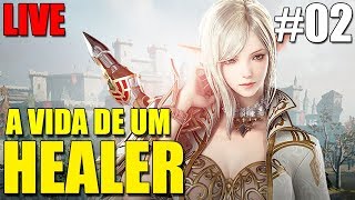 A VIDA DE UM HEALER (LIVE#02) LINEAGE 2 REVOLUTION