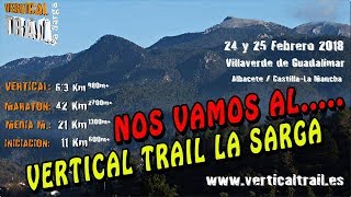 Nos vamos al Vertical Trail la Sarga | Trail Running