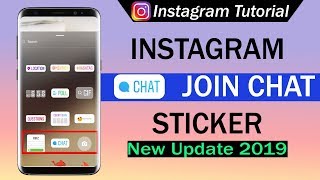 INSTAGRAM JOIN CHAT STICKER - New Update July 2019