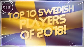 Top 10 Swedish osu! Players of 2018!