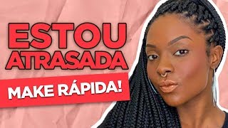 A MAKE DA ATRASADA | Por Kenya Borges