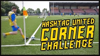 HASHTAG UNITED CORNER CHALLENGE!