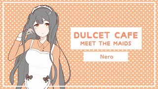 [Dulcet Cafe] Meet the Maids: Nero
