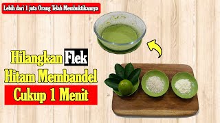 LEBIH DARI 1 JUTA WANITA TELAH MEMBUKTIKANNYA, FLEK HITAM LEPNYAP || MENGATASI FLEK HITAM PADA WAJAH