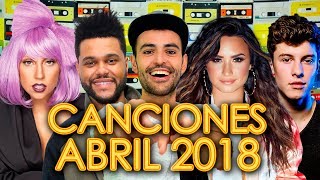 CANCIONES NUEVAS 2018 ABRIL - POP ROCK ELECTRÓNICA | LO MÁS NUEVO EN INGLÉS Y ESPAÑOL | WOW QUÉ PASA