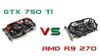 GTX 750ti vs AMD R9 270 , która lepsza czyli AMD vs Nvidia
