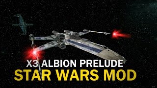 X3AP Star Wars Mod (Rebel Alliance) - Episode 12 Space Battle in Heretic's End!