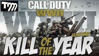 Call of Duty WW2 - KILL OF THE YEAR 2018 - Semi Final 2 #CODTopPlays