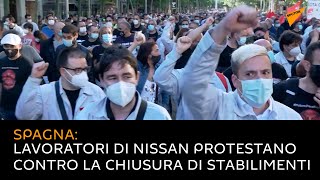 Spagna: lavoratori di Nissan protestano contro la chiusura di stabilimenti