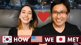 How did we meet？ (in Japan) ??????/어떻게 만났어요?(일본에서)??????/出会いから付き合いまで(in 日本)??????