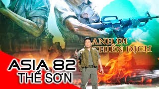 ANH ĐI CHIẾN DỊCH | Nhạc Sĩ: Phạm Đình Chương | THẾ SƠN | ASIA 82