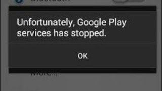 How to fix Unfortunately google play service has stopped solution 2019