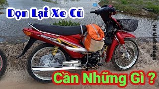 Tư Vấn Hướng Dẫn Dọn Lại Xe Cũ || Wave Dream TV || Nhân Trương