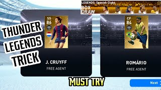 Thunder Black Ball Trick in LEGENDS: Spanish Clubs Box Draw Pes 2019 Mobile