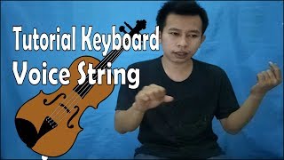 Cara Mudah Bermain Voice String Pada Keyboard