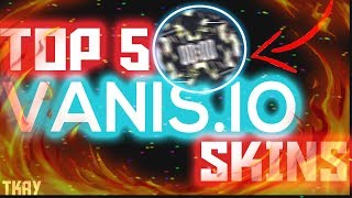 TOP 5 VANIS.IO SKINS #WEEK1
