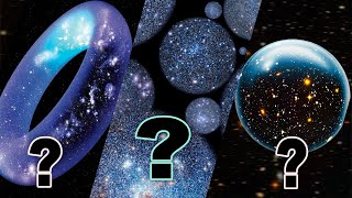 КАКУЮ ФОРМУ ИМЕЕТ ВСЕЛЕННАЯ?