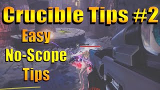 Crucible Tips #2 - Easy Tips for No-Scoping in Destiny 2