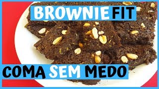 BROWNIE de Chocolate Fit - SUPER SAUDÁVEL P/ COMER Sem MEDO!